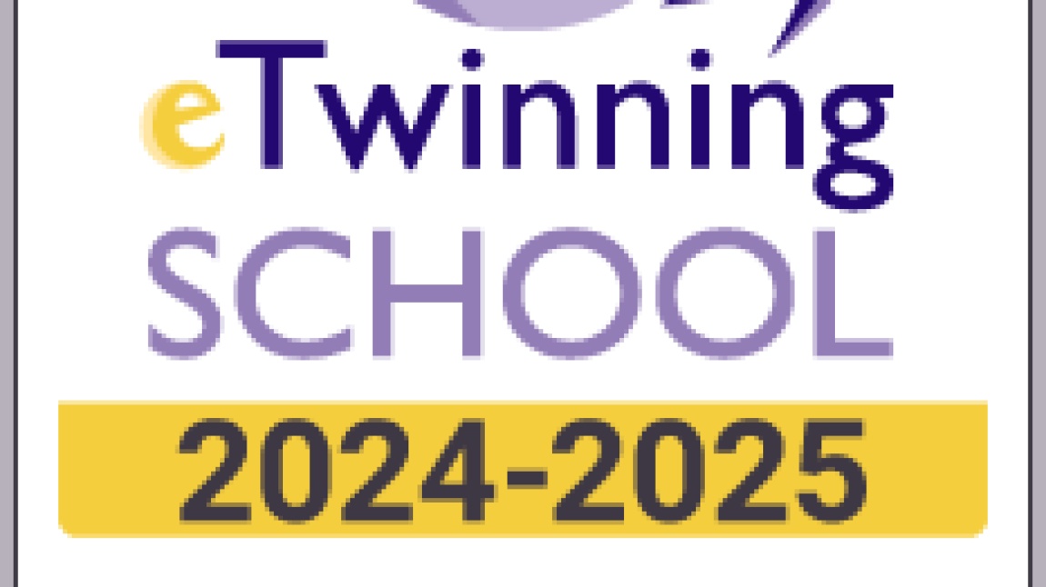 Okulumız 2024-2025 E-Twinnig Okul Etiketi Ünvanını Kazanmıştır.